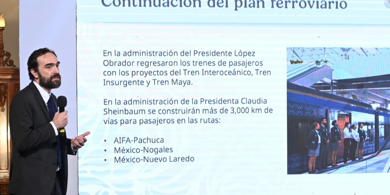 En 2025 iniciarán preparativos de obras para cuatro trenes en México